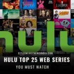 Hulu Top 25 Web Series