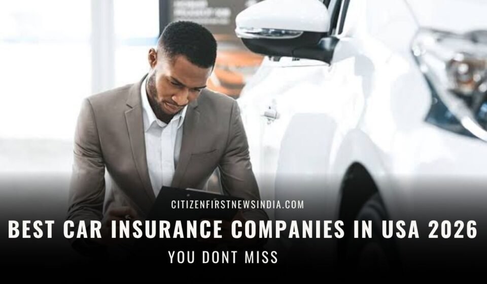 Best Car Insurance Companies in USA 2026
