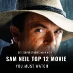 Sam Neil Top 12 Movie