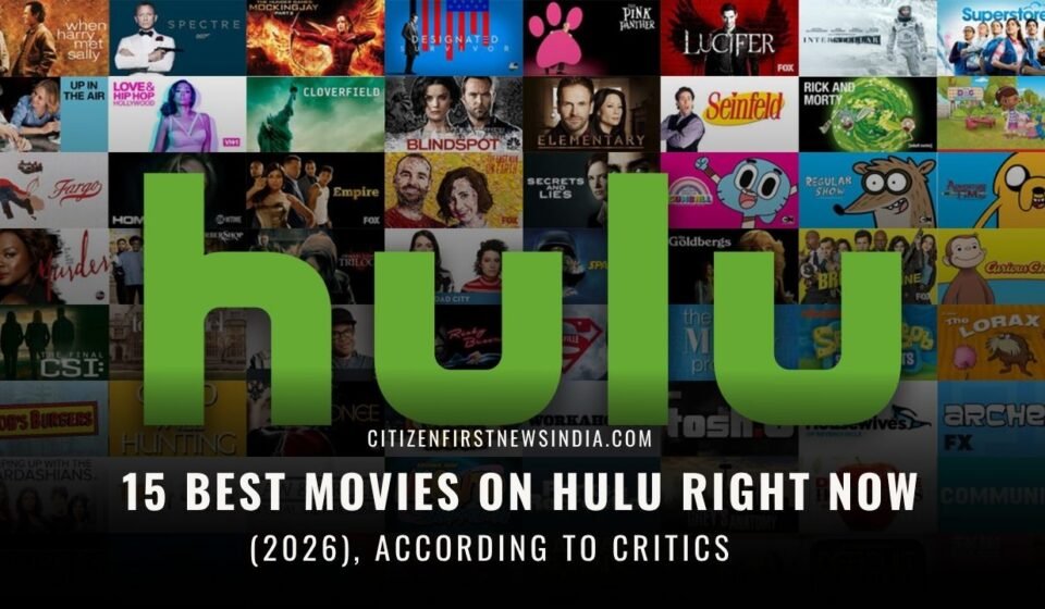 15 Best Movies on Hulu Right Now