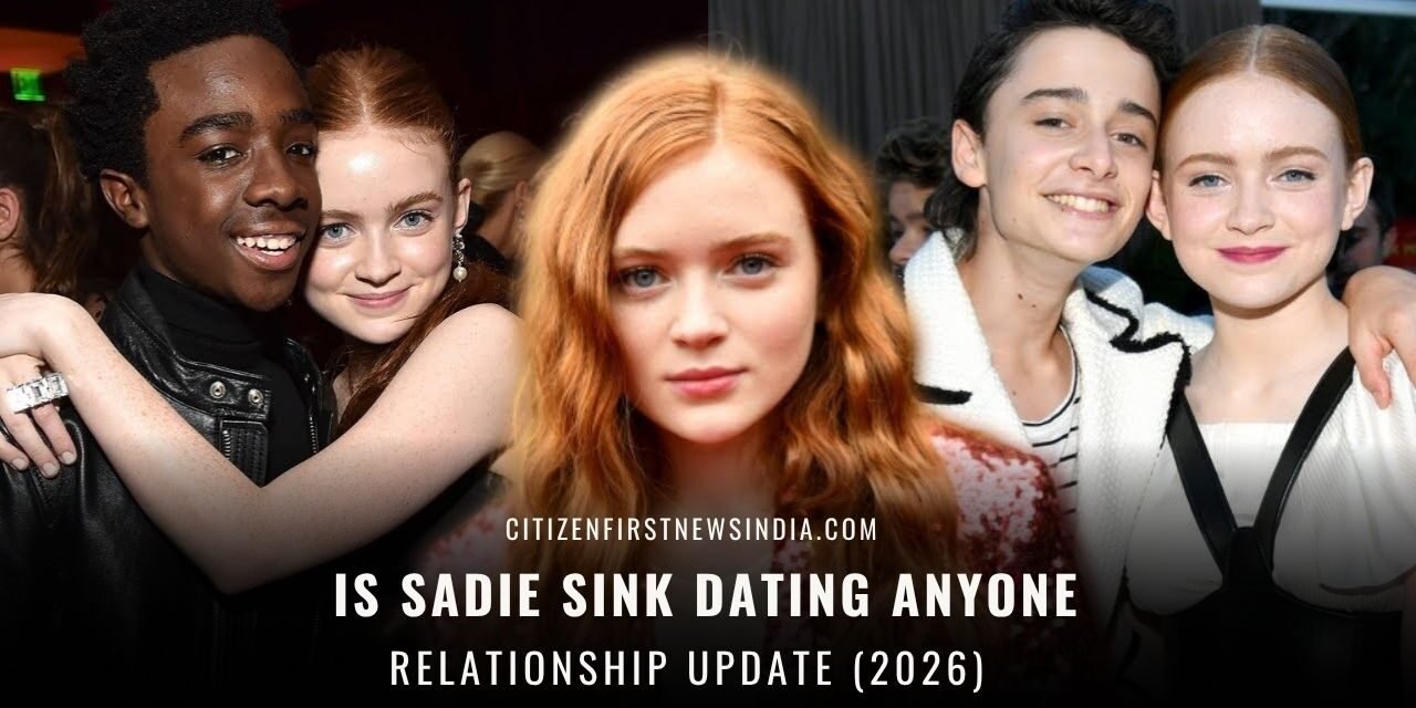 Is Sadie Sink Dating Anyone