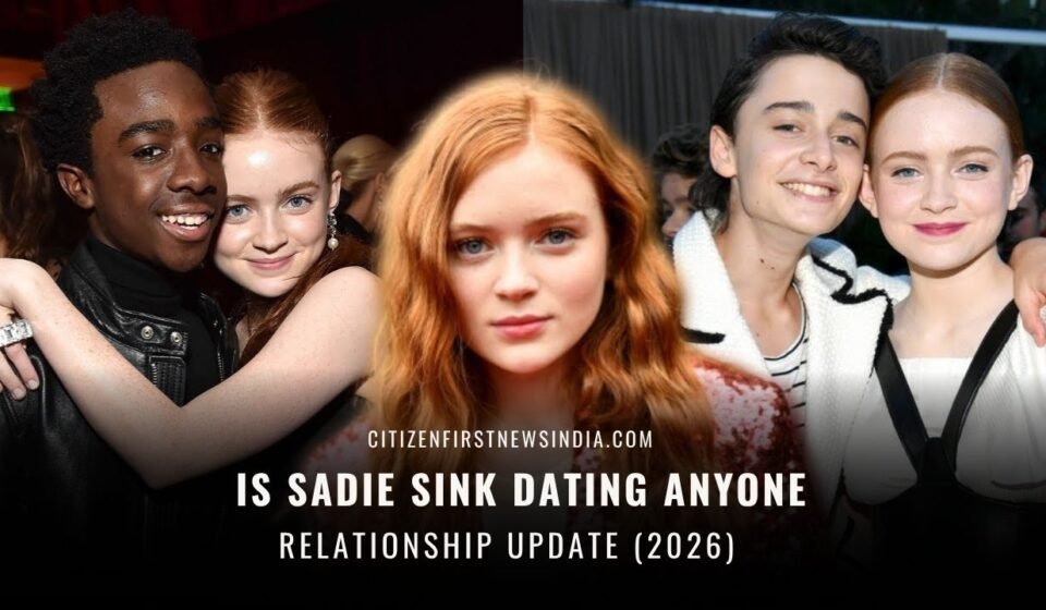 Is Sadie Sink Dating Anyone
